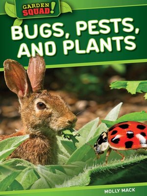 cover image of Bugs, Pests, and Plants